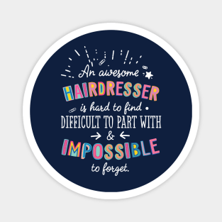 An awesome Hairdresser Gift Idea - Impossible to Forget Quote Magnet